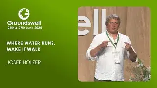 Where Water Runs, Make it Walk - Groundswell 2024