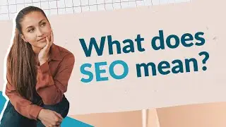 What does SEO mean?