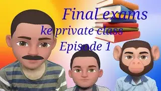 freedom friends//final exams ke private class//episode 1//New series