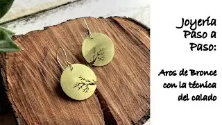 Joyería Paso a Paso: Aros de Bronce con la Técnica del Calado. Tutorial aros de bronce sin soldadura