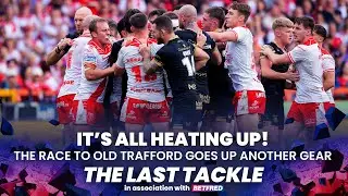 Betfred Super League | Derby fallout and play-off permutations #TheLastTackle w/ Kev Brown & Hendo