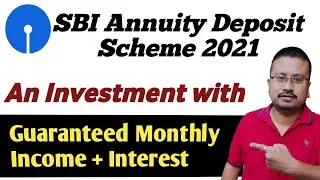 SBI annuity deposit scheme 2021 details in hindi | SBI Annuity plan 2021 features & benefits