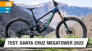Santa Cruz Megatower 2022 im ersten Test: Jetzt größer, böser und besser!?