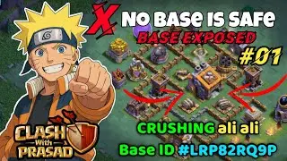 NO BASE IS SAFE | Ep-01 | Crushing ali ali Base (ID: #LRP82RQ9P ) | Clash of Clans