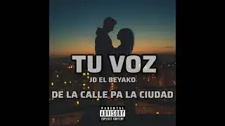 Tu voz jd el beyako