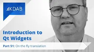 Introduction to Qt Widgets (Part 51) - On the Fly Translations