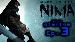 Mark of the Ninja Ep3 : Restart!