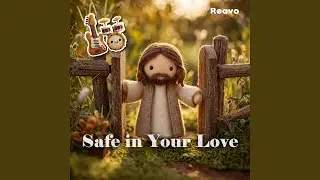 Safe in Your Love