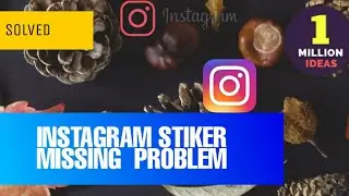 How to fix Instagram sticker Missing problem Solved 2023