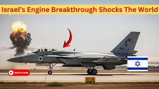 Israel&rsquo;s Engine Breakthrough Stuns Experts &ndash; Watch Full Explained Video