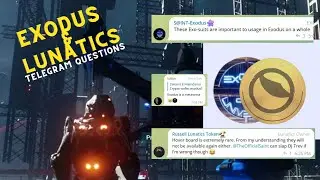 LUNATICS & EXODUS - QUESTION- ANSWERS FROM OUR TELEGRAM