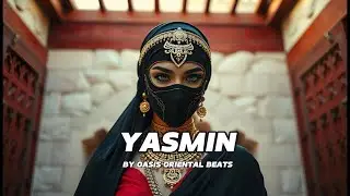 ✨YASMIN - Oriental Deep House Type Beat | Ethnic Organic House Instrumental 🌙