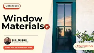 Comparing Window Materials: Vinyl, Composite, Fiberglass, and Wood-Clad | Bellwether