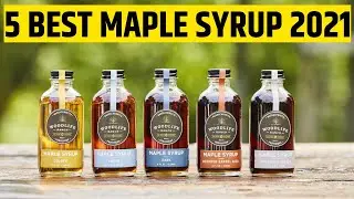 Top Maple Syrup Brands: 5 Best Maple Syrup 2021 - Top 5 Maple Syrup in 2021