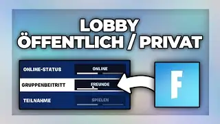 Fortnite Lobby PRIVAT oder ÖFFENTLICH stellen - Tutorial