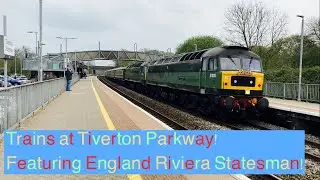 *English Riviera Statesman!* Trains at Tiverton Parkway #4!