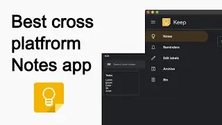 Best cross platform notes app | sync notes between devices | Google Keep