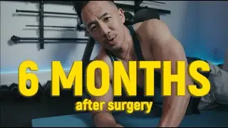 HERNIA SURGERY UPDATE - 6 Months Later