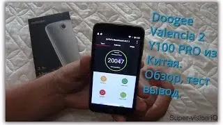 Doogee Valencia 2 Y100 PRO из Китая. Обзор, тест, вывод. AliExpress.