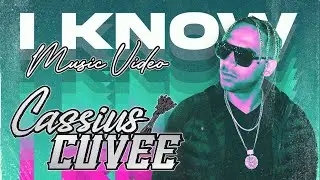 'I KNOW' Music Video | Cassius Cuv&eacute;e