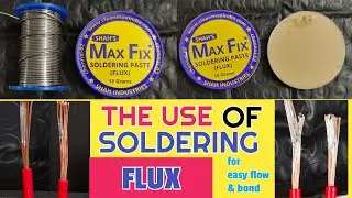 IMPORTANCE OF SOLDERING FLUX WHILE SOLDERING IN ELECTRONIC, ELECTRICAL WORK, PCB BOARD, COPPER WIRE