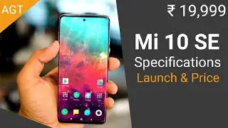 Xiaomi Mi 10 SE - Specifications, Launch Date & Price !!!