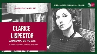 Clarice Lispector, ladrona de rosas