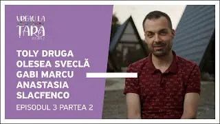 Vreau la Țară - Toly Druga, Olesea Sveclă, Gabi Marcu, Anastasia Slacfenco | Episod 3, Partea 2