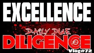 Daily Due DILIGENCE - Excellence