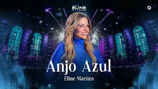 Anjo Azul - Eline Martins