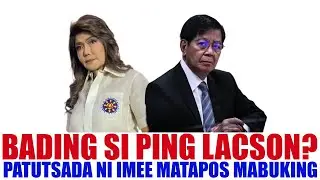 PATUTSADA NI IMEE NA BADING SI LACSON PAGKATAPOS MABUKING ANG ALLOCABLES