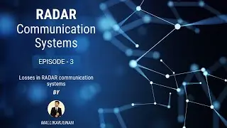 Types of Losses involved in RADAR communication systems | Episode-3