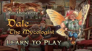 How to Play Dale the Mycologist