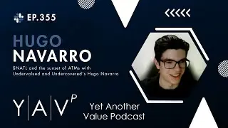 $NATL и закат банкоматов: Хьюго Наварро из Undervalued and Undercovered