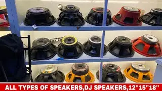 All Types of Speakers | Dj Speakers Market In Delhi | 400watt To 2000watt Speaker