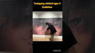 taehyung visited type V exhibition #kpop #bts #v