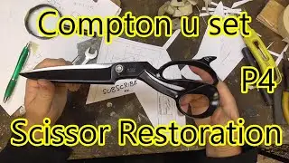 P4 Compton U Set Tailors Scissor Restoration, Reliance Shears.