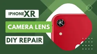 IPhone XR rear camera + camera lens replacement | diy walkthrough