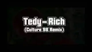Tedy - Rich (Culture 98 Extended Remix) | Tech House
