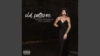 Old Patterns (feat. da.mian)