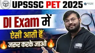 UPSSSC PET 2025 DI Special | Most Expected DI Questions🔥| Sahil Sir