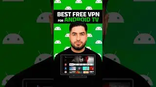 Unlock All Streaming Apps on Android TV &ndash; Free VPN Inside!