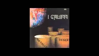 I Califfi - Fiore Finto, Fiore di Metallo (1973)