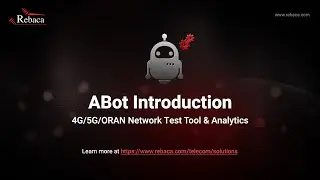 1. ABot Introduction - Cloud Native 4G/5G/ORAN Network Protocol Tester & Analyzer