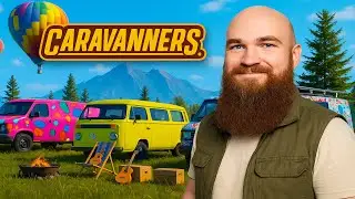 Caravanners / Караваннерс &mdash; СТАНЬ КОРОЛЁМ ДОРОГ И КЕМПИНГА! 🚐💥 [угар, ром и фейлы]