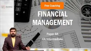 Financial Management CA Inter Full Subject