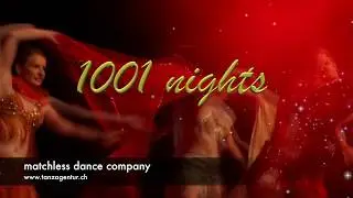 1001 nights danceshow by matchless