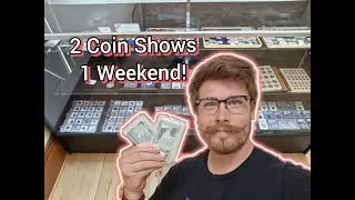 Two Coin Shows, One Weekend & $10,000+ in Coins & Bullion! | Dealer Recap & Pickups
