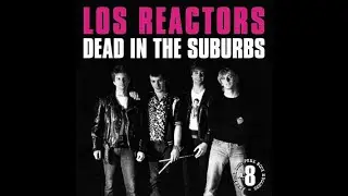 Los Reactors - Dead In The Suburbs (2000 compilation, US, Oklahoma, organ punk)