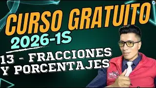 CLASE 13 - Fracciones - Curso Gratuito #IngresaALaU SENESCYT 2026 1S | PhD. MSc. Ing. Erick Herrera